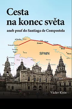 Cesta na konec světa aneb Pouť do Santiaga de Compostela