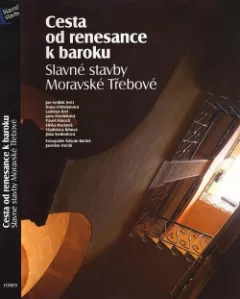Cesta od renesance k baroku: Slavné stavby Moravské Třebové