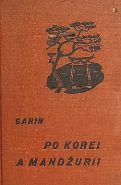Cesta po Korei a Mandžurii