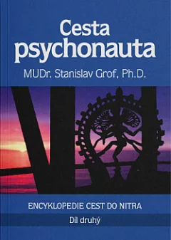 Cesta psychonauta. Díl druhý