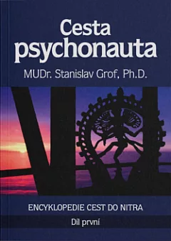 Cesta psychonauta. Díl první