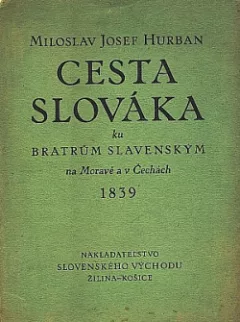 Cesta Slováka ku bratrům slavenským na Moravě a v Čechách 1839
