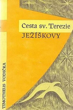 Cesta sv. Terezie Ježíškovy