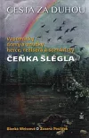 Cesta za duhou : Čeněk Šlégl