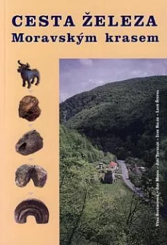 Cesta železa Moravským krasem