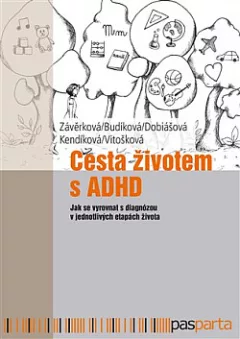 Cesta životem s ADHD: Jak se vyrovnat s diagnózou v jednotlivých etapách života