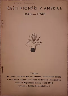 Čeští pionýři v Americe 1848-1948