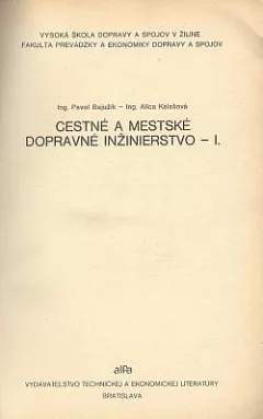 Cestné a mestské dopravné inžinierstvo I