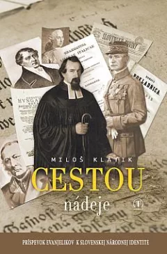 Cestou nádeje: Príspevok evanjelikov k slovenskej národnej identite
