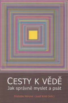 Cesty k vědě - Jak správně myslet a psát