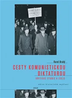 Cesty komunistickou diktaturou