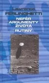 Nefér argumenty života / Rutiny