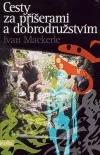 Cesty za příšerami a dobrodružstvím