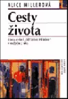 Cesty života - Odhalování  "dětského příběhu" v každém z nás
