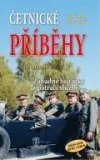 Četnické příběhy aneb Záhadné historky z pátrací služby