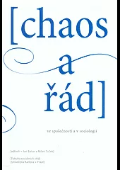 Chaos a řád ve společnosti a v sociologii