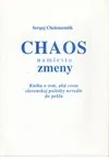 Chaos namiesto zmeny