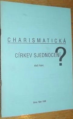 Charismatická církev sjednocení?