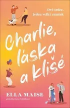 Charlie, láska a klišé