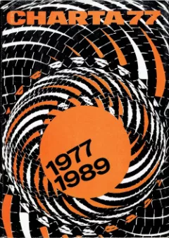 Charta 77 (1977-1989) - Od morální k demokratické revoluci