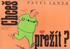Chceš přežít?