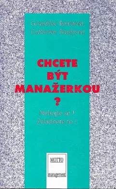 Chcete být manažerkou ?