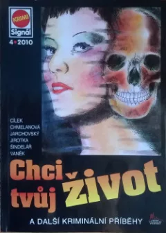 Chci tvůj život a další kriminální příběhy