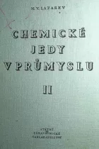 Chemické jedy v průmyslu II (Anorganické a organické sloučeniny prvků)