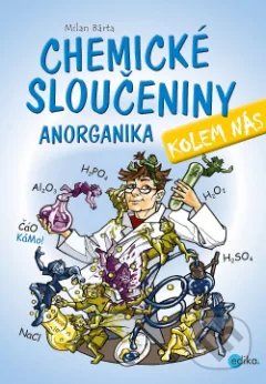 Chemické sloučeniny kolem nás – Anorganika