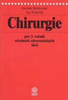 Chirurgie pro 3. ročník středních zdravotnických škol - chirurgie břicha, náhlé příhody břišní