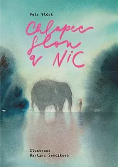 Chlapec slon a nic