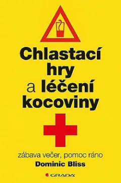 Chlastací hry a léčení kocoviny