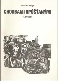 Chodbami opúšťanými. II. zväzok