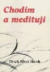 Chodím a medituji