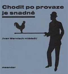Chodit po provaze je snadné