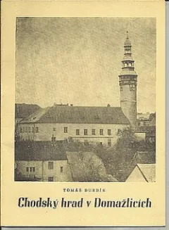Chodský hrad v Domažlicích