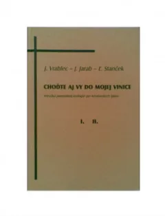 Choďte aj vy do mojej vinice
