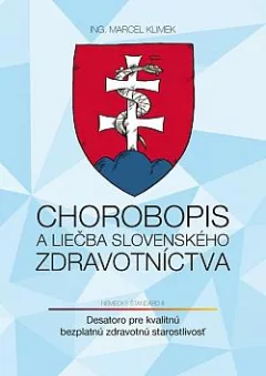 Chorobopis a liečba slovenského zdravotníctva