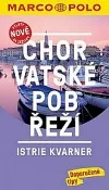 Chorvatské pobřeží - Istrie, Kvarner / MP průvodce nová edice