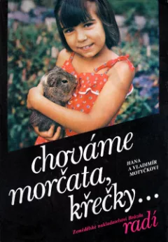 Chováme morčata, křečky ...