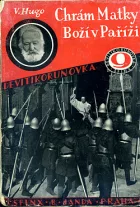 Chrám Matky Boží v Paříži. Díl I (třísvazkové vydání)
