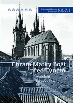 Chrám Panny Marie před Týnem v období středověku
