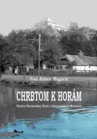 Chrbtom k horám: Dejiny Karpatskej Rusi a karpatských Rusínov