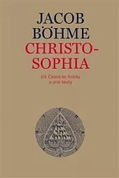 Christosophia čili Cesta ke Kristu a jiné texty