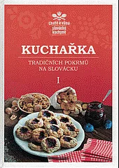 Chutě a vůně slovácké kuchyně