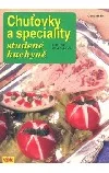 Chuťovky a speciality studené kuchyně