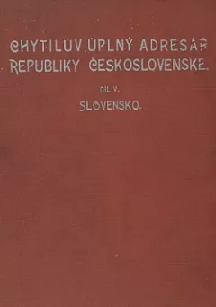 Chytilův úplný adresář republiky Československé Slovensko díl 5