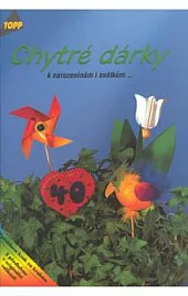 Chytré dárky k narozeninám i svátkům