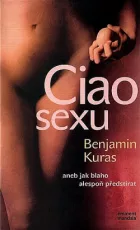 Ciao sexu aneb Jak blaho alespoň předstírat