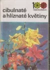 Cibulnaté a hlíznaté květiny